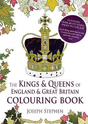 The Kings and Queens of England and Great Britain Colouring Book(English, Paperback, Stephen Joseph)
