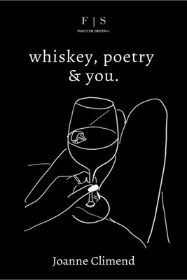whiskey, poetry & you.(English, Paperback, Joanne Climend)
