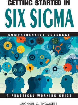 Getting Started in Six Sigma(English, Paperback, Thomsett Michael C.)