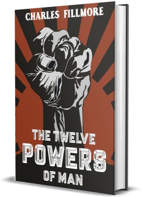 The Twelve Powers Of Man(Paperback, Charles Fillmore)