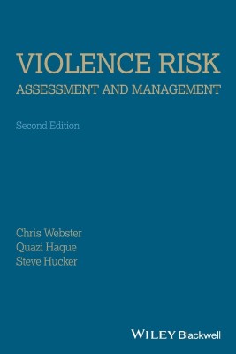 Violence Risk - Assessment and Management(English, Paperback, Webster Christopher D.)