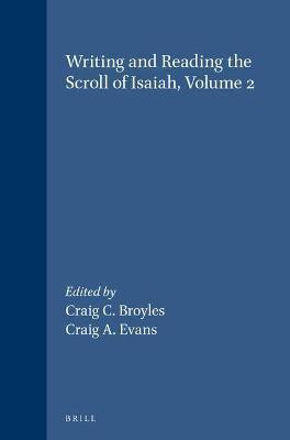 Writing and Reading the Scroll of Isaiah, Volume 2(English, Hardcover, unknown)