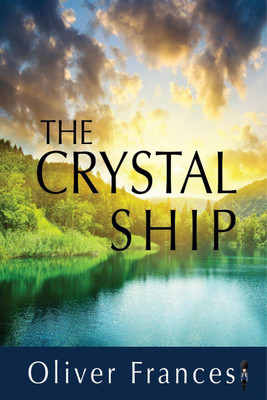 The Crystal Ship(English, Paperback, Oliver Frances)