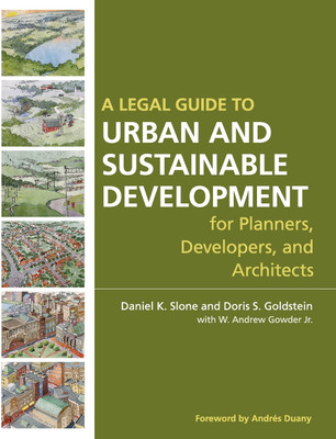 A Legal Guide to Urban and Sustainable Development for Planners, Developers and Architects(English, Hardcover, Slone Daniel K.)