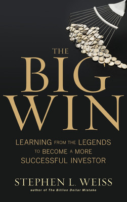 The Big Win(English, Hardcover, Weiss Stephen L.)