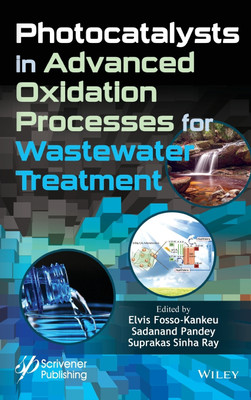 Photocatalysts in Advanced Oxidation Processes for Wastewater Treatment(English, Hardcover, unknown)