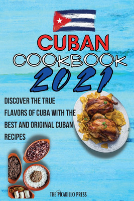 Cuban Cookbook 2021(English, Paperback, Press The Picadillo)