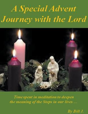 A Special Advent Journey with the Lord(English, Paperback, J Bill)