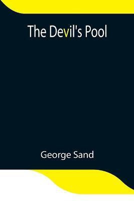 The Devil's Pool(English, Paperback, Sand George)
