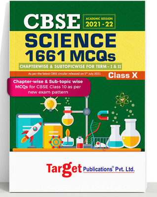 CBSE MCQs Class 10 Science Book | 1661 MCQs Chapterwise And Subtopicwise For Term I & II | NCERT Class X Science | Case Study Based Questions And Topic Test With Solutions(Paperback, Content Team at Target Publications)
