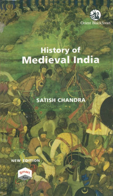 History Of Medieval India(Paperback, Satish Chandra)