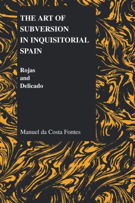 The Art of Subversion in Inquisitorial Spain(English, Paperback, Fontes Manuel De Costa)