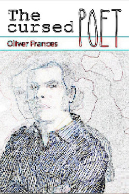 A Cursed Poet(English, Paperback, Oliver Frances)