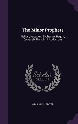 The Minor Prophets(English, Hardcover, Driver S R 1846-1914)