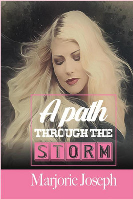 A Path Through the Storm(English, Paperback, Marjorie Joseph)