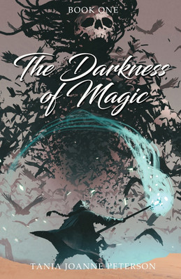 The Darkness of Magic(English, Paperback, Peterson Tania Joanne)
