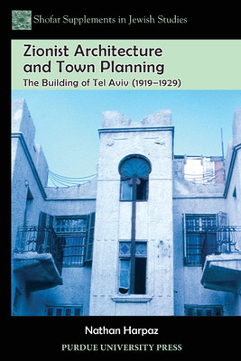 Zionist Architecture and Town Planning(English, Paperback, Harpaz Nathan)