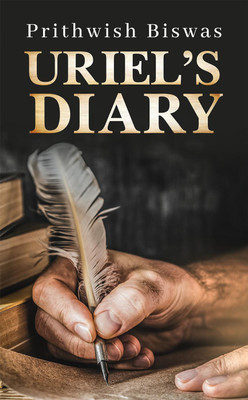 Uriel’s Diary(English, Paperback, Prithwish Biswas)