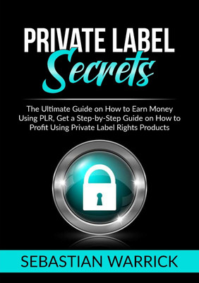 Private Label Secrets(English, Paperback, Warrick Sebastian)