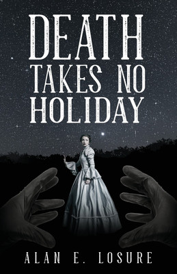 Death Takes No Holiday(English, Paperback, Losure Alan E)