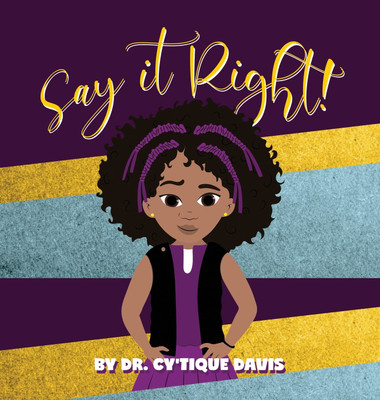 Say It Right!(English, Hardcover, Davis Cytique)