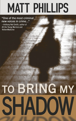 To Bring My Shadow(English, Paperback, Phillips Matt)
