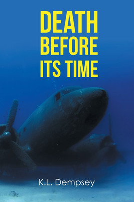 Death before Its Time(English, Paperback, Dempsey K L)