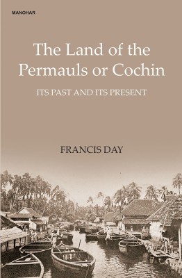 The Land of the Permauls or Cochin(English, Hardcover, Day Francis)