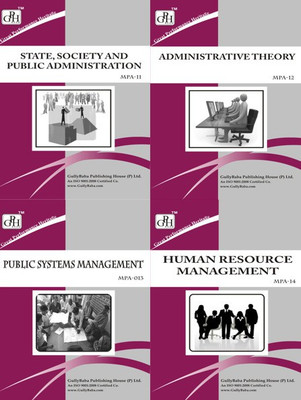MPA-011 : State, Society And Public Administration MPA-012 : Administrative Theory MPA-013 : Public Systems Management MPA-014 : Human Resource Management(Paperback, GPH Panel of Experts) MPA-011 : State, Society And Public Administration MPA-012 : Administrative Theory MPA-013 : Public Systems Management MPA-014 : Human Resource Management(Paperback, GPH Panel of Experts)
