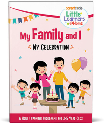 My family and I, My Celebration, Interactive Activity Book for 3 to 5 year old kids, Rhymes, Stories and Science Experiments, 'How to' Instructions for parents included(Paperback, ParentCircle) My family and I, My Celebration, Interactive Activity Book for 3 to 5 year old kids, Rhymes, Stories and Science Experiments, 'How to' Instructions for parents included(Paperback, ParentCircle)
