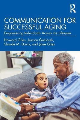 Communication for Successful Aging(English, Paperback, Giles Howard)