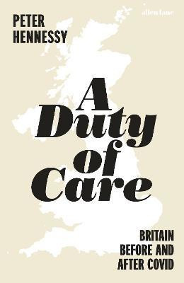 A Duty of Care(English, Hardcover, Hennessy Peter)