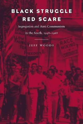 Black Struggle, Red Scare(English, Paperback, Woods Jeff R)