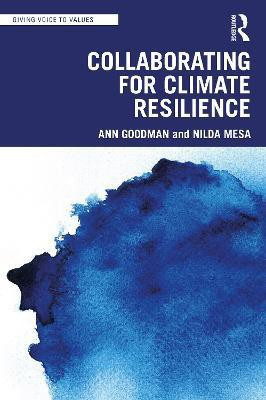 Collaborating for Climate Resilience(English, Paperback, Goodman Ann)