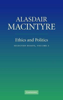 Ethics and Politics: Volume 2(English, Hardcover, MacIntyre Alasdair)