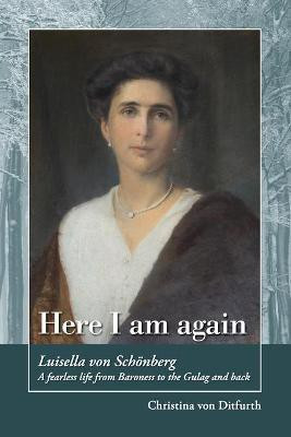 Here I am again(English, Paperback, Von Ditfurth Christina)