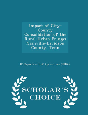 Impact of City-County Consolidation of the Rural-Urban Fringe(English, Paperback, unknown)