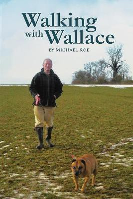 Walking With Wallace(English, Paperback, Koe Michael)