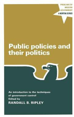 Public Policies and Their Politics(English, Paperback, Ripley Randall B.)