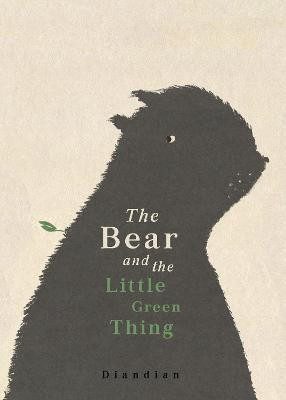 The Bear and the Little Green Thing(English, Hardcover, Diandian)