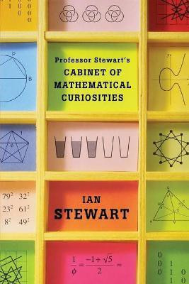 Professor Stewart's Cabinet of Mathematical Curiosities(English, Paperback, Stewart Ian)