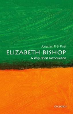 Elizabeth Bishop: A Very Short Introduction(English, Paperback, Post Jonathan F. S.)