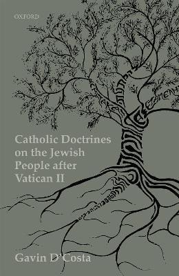 Catholic Doctrines on the Jewish People after Vatican II(English, Hardcover, D'Costa Gavin)