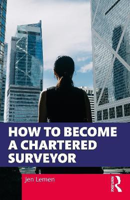 How to Become a Chartered Surveyor(English, Paperback, Lemen Jen)