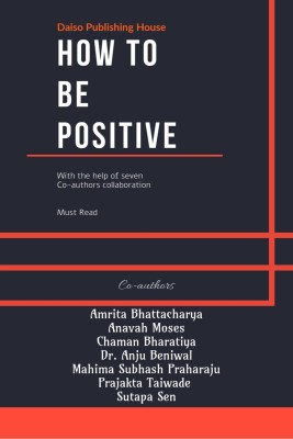 How To Be Positive(English, Paperback, Must Read)