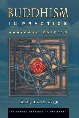 Buddhism in Practice(English, Paperback, Lopez Donald S. Jr.)