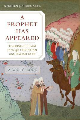 A Prophet Has Appeared(English, Paperback, Shoemaker Stephen J.)