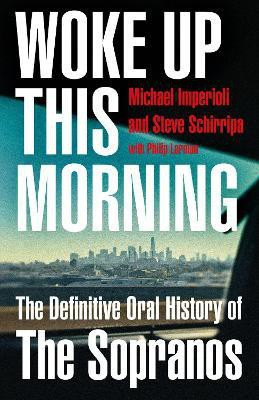 Woke Up This Morning(English, Paperback, Imperioli Michael)
