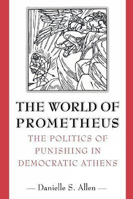 The World of Prometheus(English, Paperback, Allen Danielle S.)