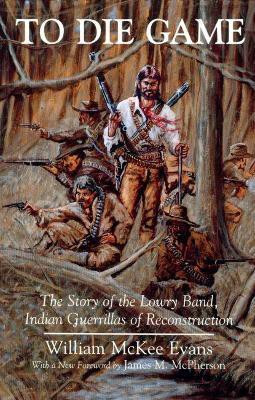 To Die Game(English, Paperback, Evans William Mckee)